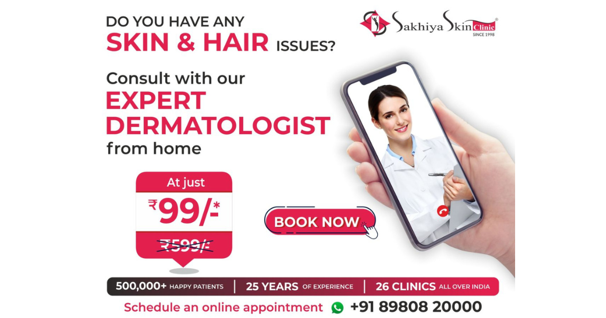 First-of-its-kind online consultation for skin and hair problems launched by Sakhiya Skin Clinic at just Rs 99